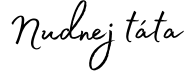 Nudnej táta